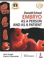 Donald School Embryo as a Person and as a Patient|1/e