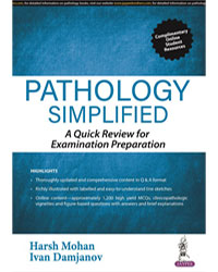 Pathology Simplified: A Quick Review for Examination Preparation|1/e