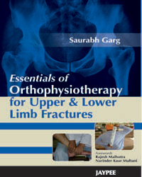 Essentials of Orthophysiotherapy for Upper and Lower Limb Fractures|1/e