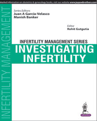 Infertility Management Series: Investigating Infertility|1/e