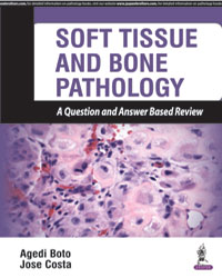 Soft Tissue and Bone Pathology: A Question and Answer Based Review|1/e
