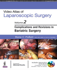 Video Atlas of Laparoscopic Surgeryâ€”Complications and Revisions in Bariatric Surgery (Vol. 2) Includes Interactive DVD-ROM|1/e
