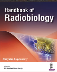 Handbook of Radiobiology (For Postgraduate Students of Medical Physics  Radiology and Imaging  and Radiation Oncology)|1/e
