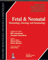 Fetal and Neonatal Hematology  Oncology and Immunology|1/e