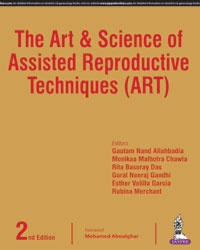 The Art and Science of Assisted Reproductive Techniques (ART)|2/e