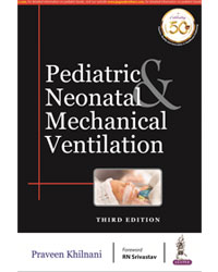 Pediatric & Neonatal Mechanical Ventilation|3/e