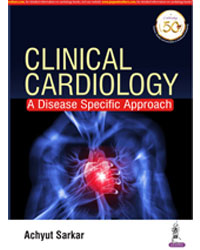 Clinical Cardiology: A Disease Specific Approach|1/e