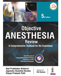 Objective Anesthesia Review: A Comprehensive Textbook for the Examinees|5/e