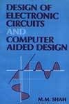 Design of Electronic Circuits and Computer Aided Design