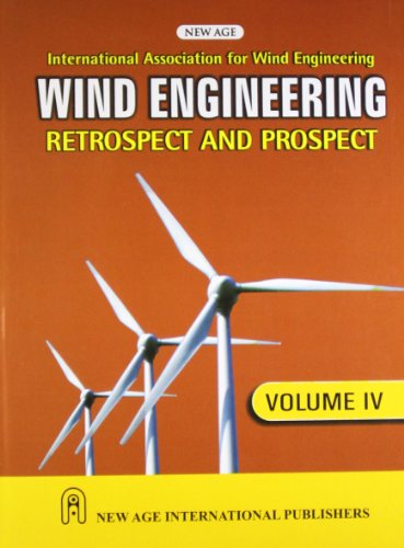 Wind Engineering Retrospect and Prospect, Volume-4