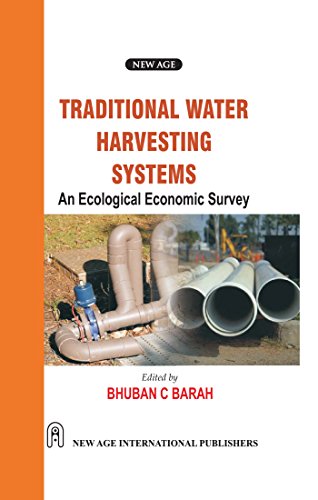 Traditional Water Harvesting Systems :An Ecological Economics Survey 