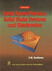 Solid State Physics, Solid State Device and Electronics