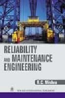 Reliability and Maintenance Engineering