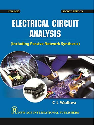 Electrical Circuit Analysis (Including Passive Network Synthesis)