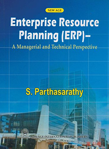 Enterprise Resource Planning : A Managerial & Technical Perspective
