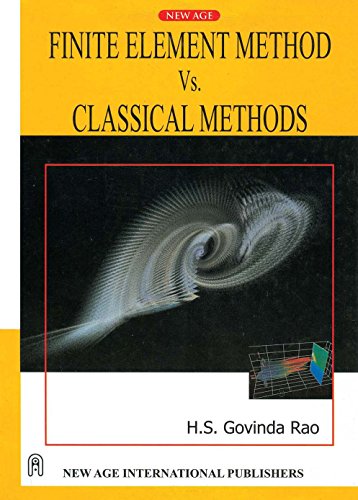 Finite Element Methods vs. Classical Methods