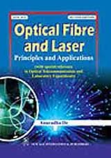 Optical Fibre and Laser : Principles and Applications