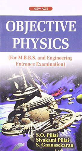 Objective Physics (For M.B.B.S. and Engineering Entrance Examination)
