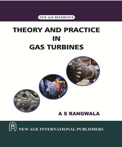 Theory and Practice in Gas Turbines