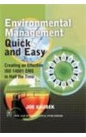 Environmental Management Quick and Easy: Creating an Effective ISO 14001 EMS in Half the Time