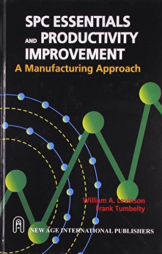 SPC Essentials and Productivity Improvements: A Manufacturing Approach