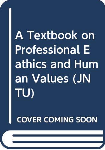 A Textbook on Professional Ethics and Human Values (JNTU)