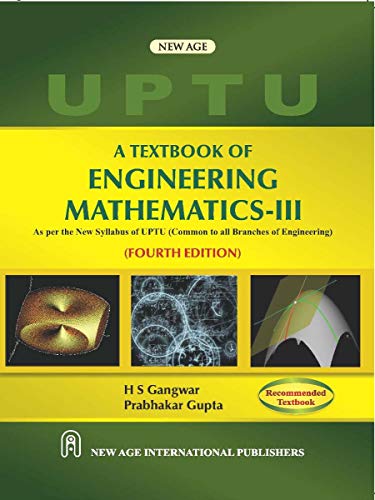 A Textbook of Engineering Mathematics-III (UPTU)
