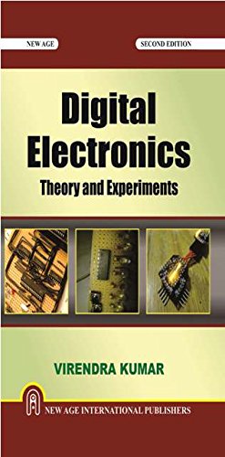 Digital Electronics : Theory and Experiments