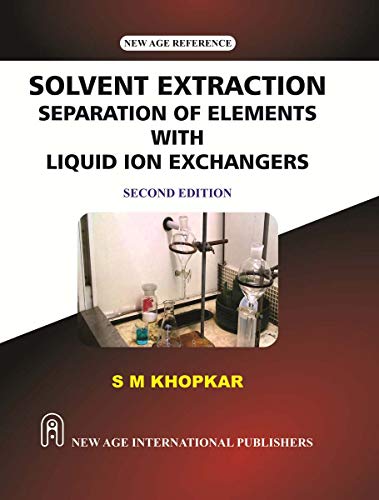 Solvent Extraction Separation of Elements with Liquid Ion Exchangers
