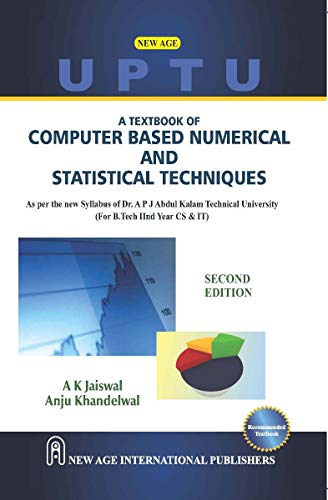 A Textbook of Computer Based Numerical and Statistical Techniques (As per UPTU Syllabus)