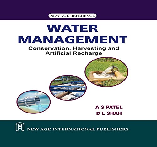 Water Management : Conservation, Harvesting and Artificial Recharge 