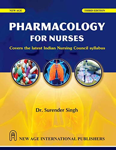 Pharmacology for Nurses (As per latest syllabus of Indian Nursing Council (INC)