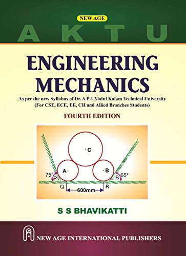 Engineering Mechanics : (As per the new Syllabus of AKTU)