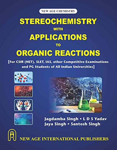 Stereochemistry with Applications to Organic Reaction
